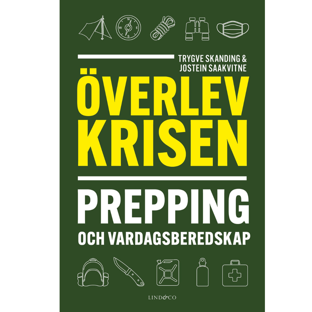 Överlev krisen : Prepping och vardagsberedskap