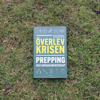 Överlev krisen : Prepping och vardagsberedskap